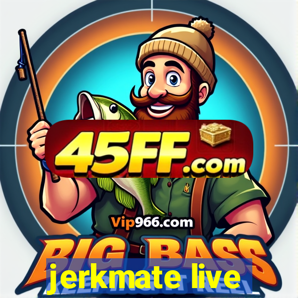 jerkmate live